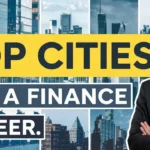 Top 5 Cities to Start a Career in Finance